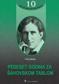 PEDESET GODINA ZA ŠAHOVSKOM TABLOM